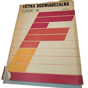 Fizyka Doświadczalna - Część IV