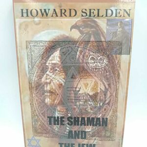 THE SHAMAN AND THE JEW - Selden