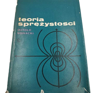 Teoria sprężystości - Witold Nowacki
