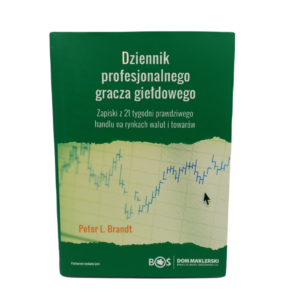 Dziennik profesjonalnego gracza giełdowego - Peter Brandt