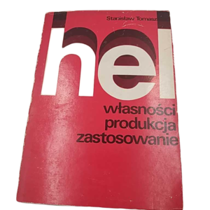 Hel - Własności produkcja zastosowanie - S. Tomasz