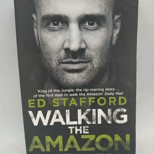 Walking the amazon - Stafford