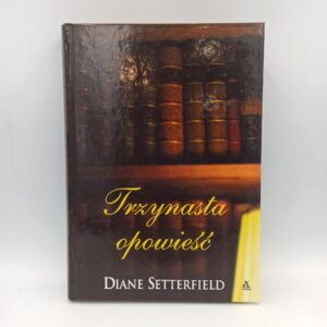 Trzynasta opowieść - D. Setterfield