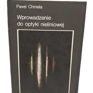 Wprowadzenie do optyki nieliniowej - Pavel Chmela
