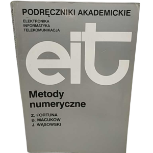 Metody numeryczne - Z. Fortuna, Macukow, Wąsowski