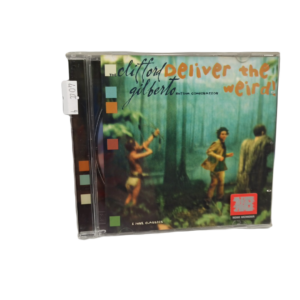 The Clifford Gilberto Rhythm Combination – Deliver The Weird!