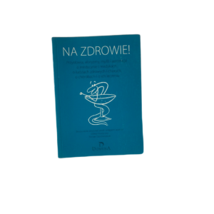 Na zdrowie! -  Praca zbiorowa