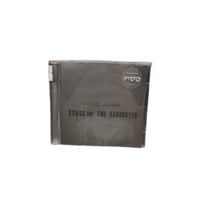 NAKED LUNCH - SONGS FOR THE EXHAUSTED