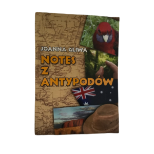 Notes z Antypodów -  Joanna Gliwa