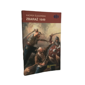 Zbaraż 1649 -  Kacper Śledziński