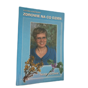 Zdrowie na co dzień - Stefania Korżawska