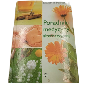Poradnik medycyny alternatywnej - Kenneth R. Pelletier