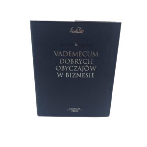 VADEMECUM DOBRYCH OBYCZAJÓW W BIZNESIE