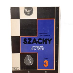 Szachy: podręcznik dla dzieci, część 3