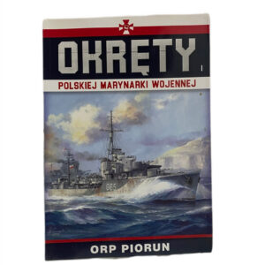 OPR Piorun. Okręty polskiej marynarki wojennej (Tom 1)