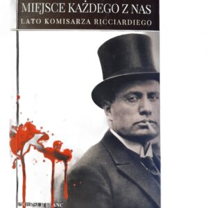 Miejsce kazdego z nas. Lato komisarza Ricciardiego Maurizio de Giovanni