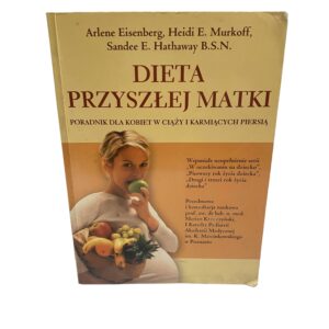 Dieta przyszlej matki Arlene Eisenberg