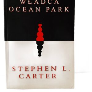 Wladca Ocean Park Stephen L. Carter