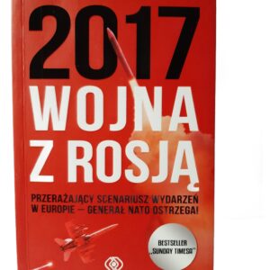 2017 Wojna z Rosja Richard Shirreff