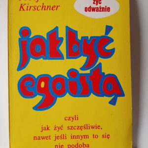 jak być egoistą