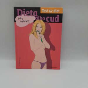 Dieta albo cud. Test 42 diet. Jaką wybrać?