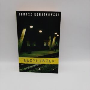 Bazyliszek Konatkowski Tomasz