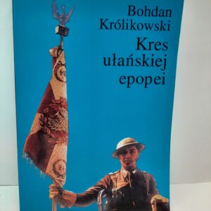 Kres ułańskiej epopei