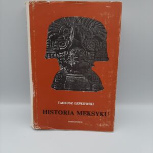 Historia Meksyku Tadeusz Łepkowski