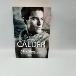 Calder Narodziny odwagi  Mia Sheridan