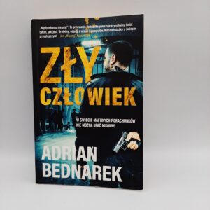Zly czlowiek Adrian Bednarek