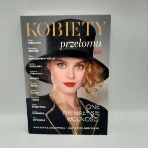 Kobiety przelomu Katarzyna Jurkowska Katarzyna Koscielak