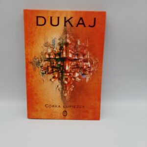 Corka lupiezcy Jacek Dukaj