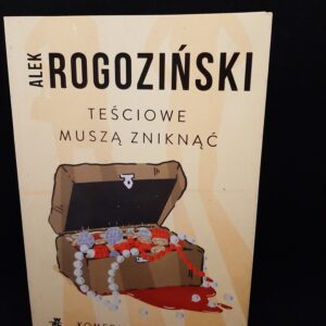 Tesciowe musza zniknac Alek Rogozinski