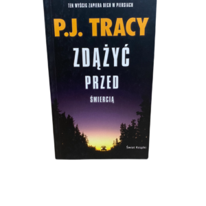Zdazyc przed smiercia (polish) P. J. Tracy