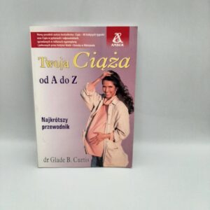 Twoja Ciąża od A do Z
