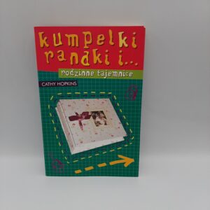 Kumpelki, Randki I... Rodzinne Tajemnice Cathy Hopkins