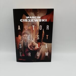 Autor bestsellerow Marcin Ciszewski