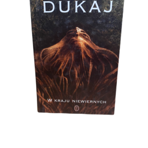 W Kraju Niewiernych Jacek Dukaj