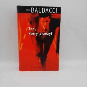 Ten, Który Przeżył David G. Baldacci