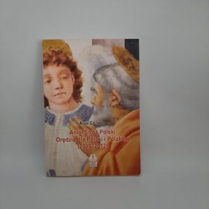 Anioł Stróż Polski Orędzia dla Polski i Polaków (2009-2912)