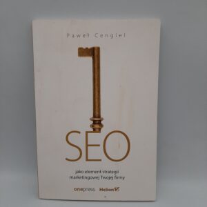 SEO jako element strategii marketingowej Twojej firmy Pawel Cengiel