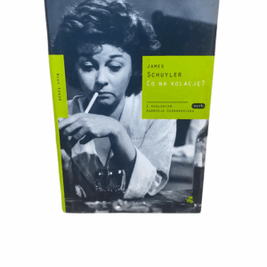 Co na kolacje? James Schuyler