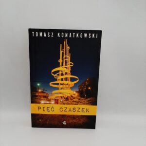 Piec czaszek Tomasz Konatkowski