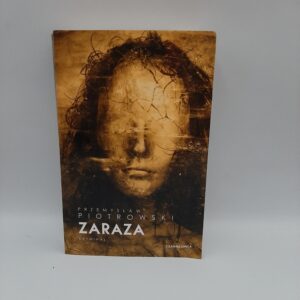 Zaraza Przemyslaw Piotrowski