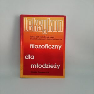 Leksykon: Filozoficzny Dla Mtodziezy