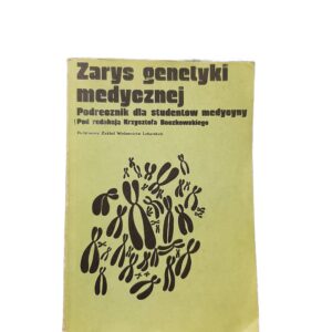 Zarys genetyki medycznej