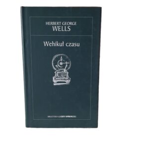 Wehikuł Czasu Herbert George Wells
