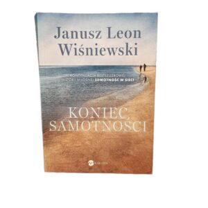 Koniec samotności - Janusz Leon Wisniewski