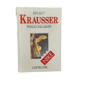 Wielki Bagarozy Helmut Krausser
