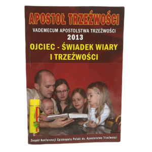 Apostoł trzeźwości - Praca zbiorowa
